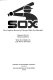 Sox : the complete record of Chicago White Sox baseball /
