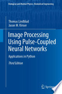 Image processing using pulse-coupled neural networks : applications in Python /