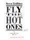 Fly the hot ones /