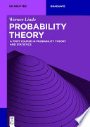 Probability theory : a first course in probability theory and statistics /