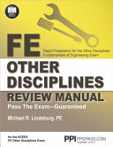 FE other disciplines review manual : rapid preparation for the other disciplines fundamentals of engineering exam /
