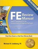 FE review manual : rapid preparation for the general fundamentals of engineering exam.