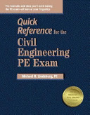 Quick reference for the civil engineering PE exam /