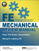 FE mechanical review manual : rapid preparation for the mechanical fundamentals of engineering exam /