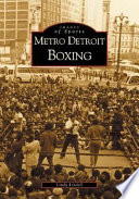 Metro Detroit boxing /
