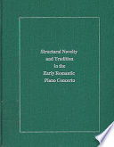Structural novelty and tradition in the early romantic piano concerto /