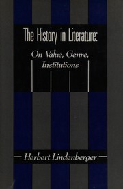 The history in literature: on value, genre, institutions /