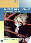 Gliders of Australia : a natural history /