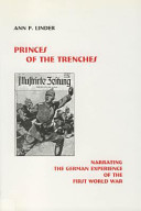 Princes of the trenches : narrating the German experience of the First World War /
