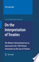 On the interpretation of treaties : the modern international law as expressed in the 1969 Vienna Convention on the Law of Treaties.