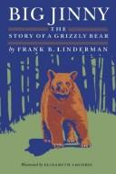 Big Jinny : the story of a grizzly bear /