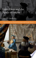 Latin elegy and the space of empire /