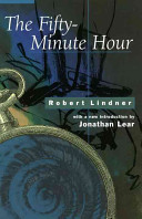 The fifty-minute hour : a collection of true psychoanalytic tales /