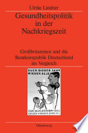 Gesundheitspolitik in der Nachkriegszeit : Großbritannien und die Bundesrepublik Deutschland im Vergleich /