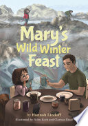 Mary's wild winter feast /
