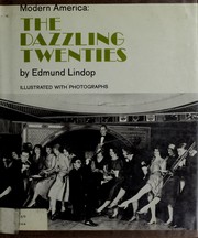 Modern America : the dazzling twenties.