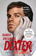 Darkly dreaming Dexter : a novel /