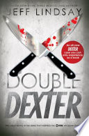 Double Dexter : a novel /