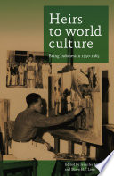 Heirs to world culture : Being Indonesian, 1950-1965.