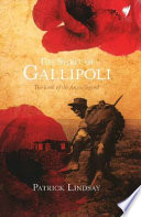 Spirit of Gallipoli : the birth of the ANZAC legend.