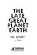 The late great planet earth,