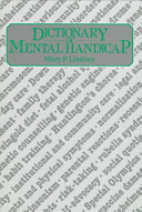 Dictionary of mental handicap /