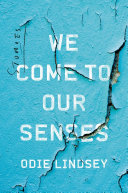 We come to our senses : stories /