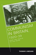 Communism in Britain, 1920-39 : from the cradle to the grave /