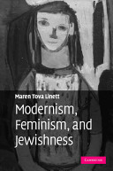 Modernism, feminism, and Jewishness /