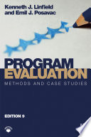 Program evaluation : methods and case studies /