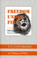 Freedom under fire : U.S. civil liberties in times of war /