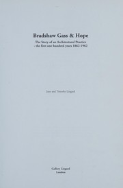 Bradshaw Gass & Hope : the story of an architectural practice : the first one hundred years, 1862-1962 /