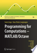 Programming for Computations - MATLAB/Octave : A Gentle Introduction to Numerical Simulations with MATLAB/Octave /