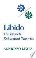 Libido : the French existential theories /