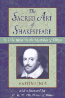 The sacred art of Shakespeare : to take upon us the mystery of things /