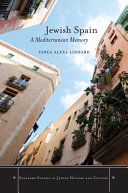 Jewish Spain : a Mediterranean memory /