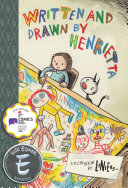 Written and drawn by Henrietta : a TOON book /