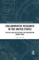 Collaborative research in the United States : policies and institutions for cooperation among firms /