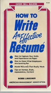 How to write an effective resume /