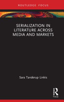Serialization in literature across media and markets /