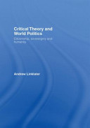 Critical theory and world politics : citizenship, sovereignty and humanity /