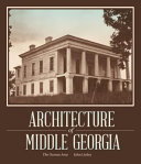 Architecture of middle Georgia : the Oconee area.