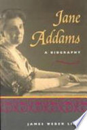 Jane Addams : a biography /