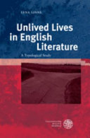 Unlived lives in English literature : a typological study /