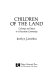 Children of the land : exchange and status in a Hawaiian community /