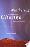 Weathering change : gays and lesbians, Christian conservatives, and everyday hostilities /