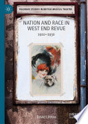 Nation and race in West End revue : 1910-1930 /