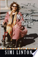 My body politic : a memoir /