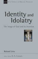 Identity and idolatry : the image of God and its inversion /