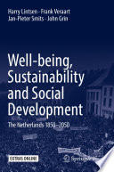 Well-being, Sustainability and Social Development : The Netherlands 1850-2050 /